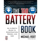 The Tab Battery Book: An In-Depth Guide to Construction, Design, and Use - Paperback
