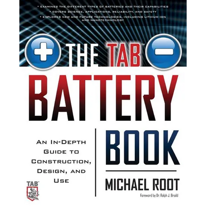 The Tab Battery Book: An In-Depth Guide to Construction, Design, and Use - Paperback