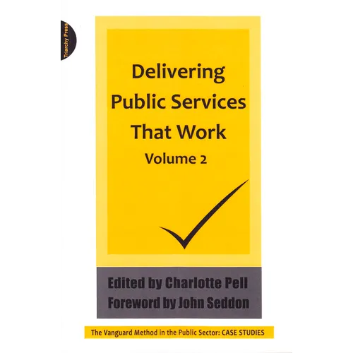 Delivering Public Services That Work Volume 2 - Paperback