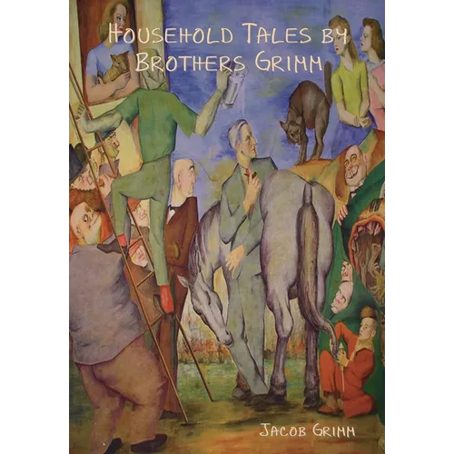 Household Tales by Brothers Grimm - Hardcover