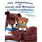 The Adventures of Daisy and Bronson: A Weekend at Paradise Palace - Hardcover