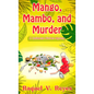 Mango, Mambo, and Murder - Library Binding