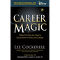 Career Magic: How to Stay on Track to Achieve a Stellar Career - Hardcover