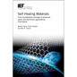 Self-Healing Materials: From Fundamental Concepts to Advanced Space and Electronics Applications - Hardcover