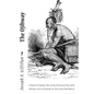 The Ojibway: A Novel of Indian life of the Period of the Early Advance of Civilization in the Great Northwest - Paperback
