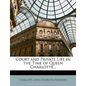 Court and Private Life in the Time of Queen Charlotte... - Paperback