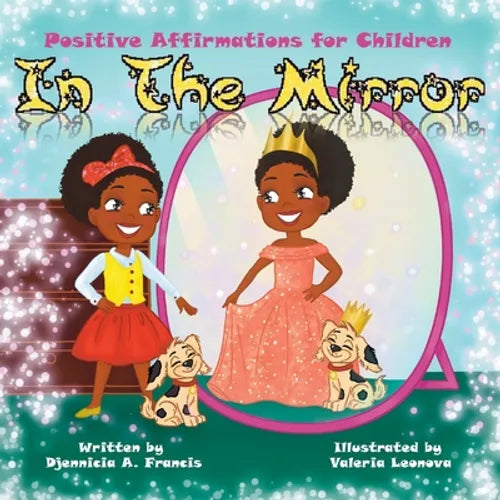 In The Mirror: Positive Affirmations For Children - Paperback