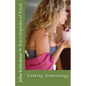 Encyclopedia of Food: Kitchen and Culinary Terminology - Paperback