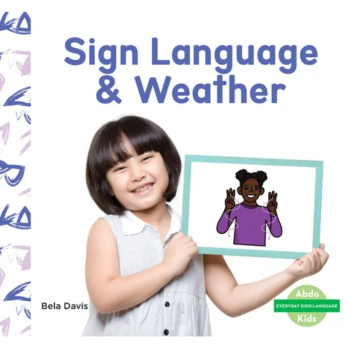 Sign Language & Weather - Library Binding