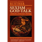 Sexism and God Talk: Toward a Feminist Theology - Paperback