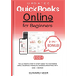 Quickbooks Online for Beginners 2024 (UPDATED): The Ultimate Step-by-Step Guide to Mastering Small Business Finances and Bookkeeping with Ease + BONUS - Paperback
