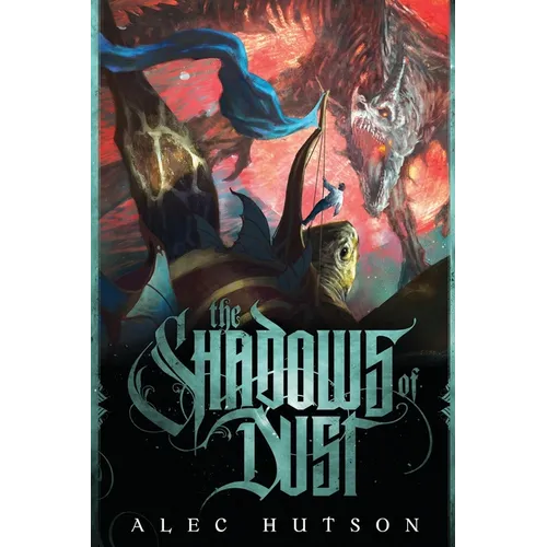 The Shadows of Dust - Paperback