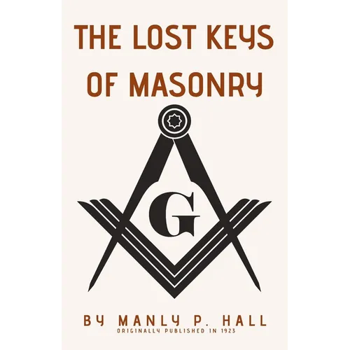 The Lost Keys of Masonry - Paperback