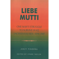 Liebe Mutti: One Man's Struggle to Survive in Kz Sachsenhausen, 1939-1945 - Paperback