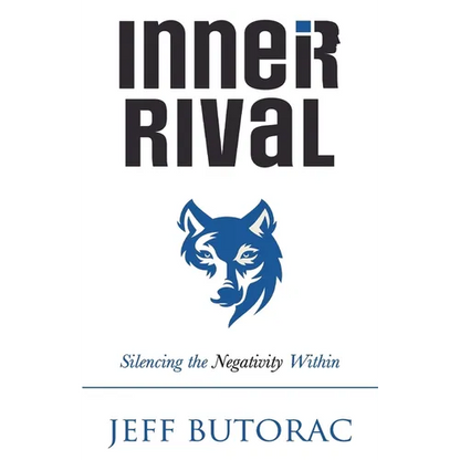 Inner Rival: Silencing the Negativity Within - Paperback