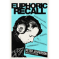 Euphoric Recall: A Half Century as a Music Fan, Producer, Dj, Record Executive, and Tastemaker - Hardcover