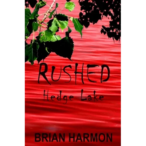 Rushed: Hedge Lake - Paperback