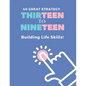 40 Great Strategy. THIRTEEN to NINETEEN. Building Life Skills!: It's a Building Skills Time! TEENs! Self-Help, Skills' Development and Dad's Advice Bo - Paperback