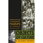 Objects of Culture: Ethnology and Ethnographic Museums in Imperial Germany - Paperback