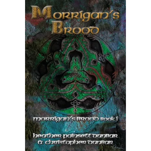 Morrigan's Brood: Morrigan's Brood Book I - Paperback