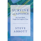 Survive and Advance; My Cancer Battle, Fought One Laugh at a Time - Hardcover