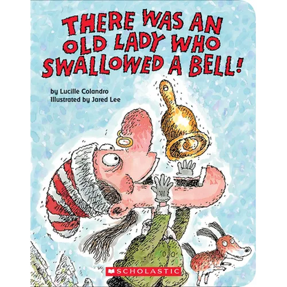 There Was an Old Lady Who Swallowed a Bell! (a Board Book) - Board Book