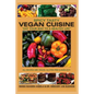 Spicy Tasty Vegan Cuisine: Eat Your Way To A Healthy Life (Black & White) - Paperback
