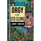 Orgy at the STD Clinic - Paperback