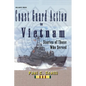 Coast Guard Action in Vietnam: Stories of Those Who Served - Hardcover