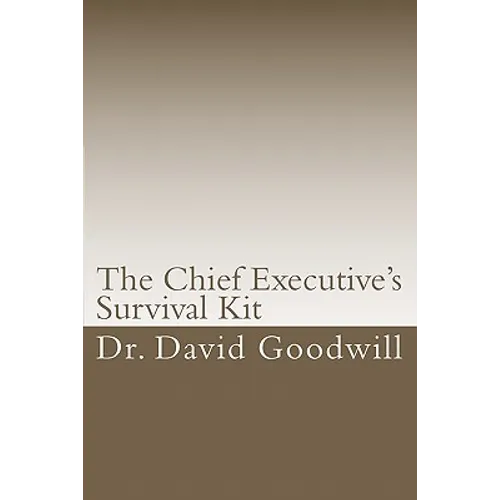 The Chief Executive's Survival Kit - Paperback