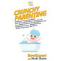 Crunchy Parenting: A Natural Parenting Guide That'll Teach You Everything You'll Ever Need to Know About Babywearing, Bodily Autonomy, Br - Hardcover