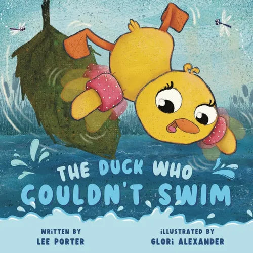 The Duck Who Couldn't Swim: A Picture Book About Being Brave for Kids Ages 4-8 - Paperback