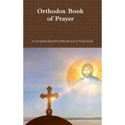 Orthodox Book of Prayer - Hardcover