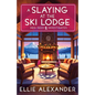 A Slaying at the Ski Lodge - Paperback