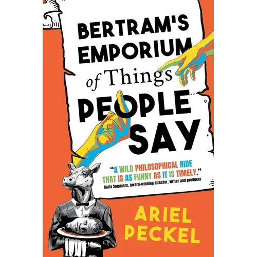 Bertram's Emporium of Things People Say - Paperback