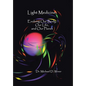 Light Medicine: Evolving Our Body, Our Life, and Our Planet - Hardcover