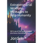 Extraterrestrial Wisdom: (All 5 Law of One books included- plus bonus channelings) - Paperback