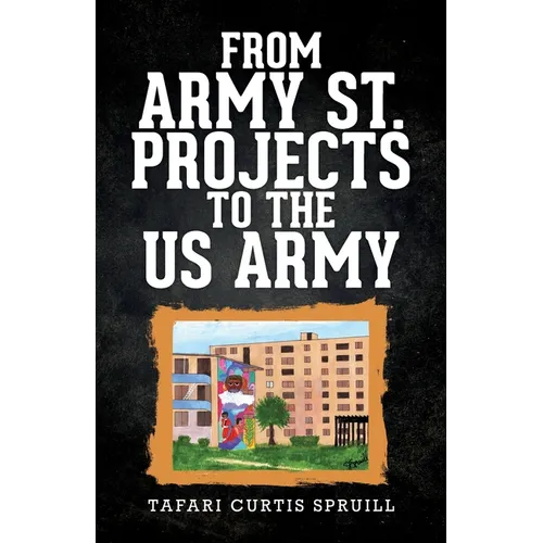 From Army St. Projects to the US Army - Paperback
