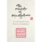 The Miracle of Mindfulness: Gift Edition - Hardcover