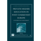 Private Higher Education in Post-Communist Europe: In Search of Legitimacy - Paperback