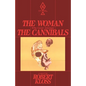 The Woman Who Lived Amongst The Cannibals - Paperback