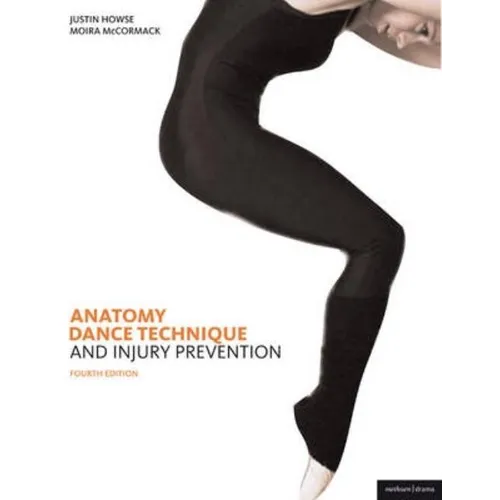 Anatomy, Dance Technique and Injury Prevention - Paperback