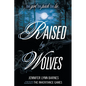 Raised by Wolves - Paperback