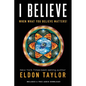 I Believe: When What You Believe Matters! - Paperback