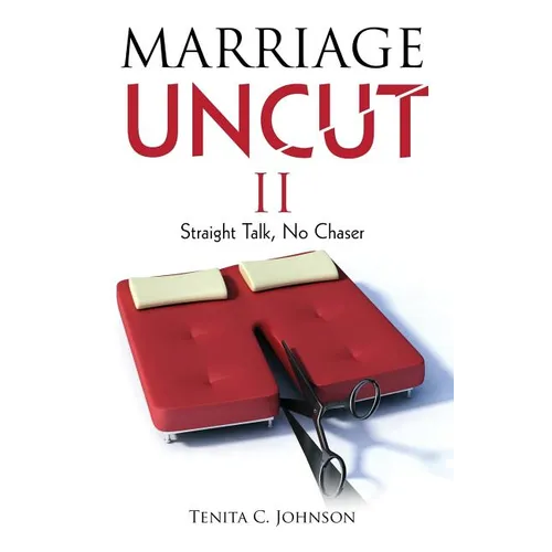 Marriage Uncut II: Straight Talk, No Chaser - Paperback