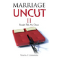 Marriage Uncut II: Straight Talk, No Chaser - Paperback