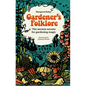 Gardener's Folklore: The Ancient Secrets for Gardening Magic. - Hardcover