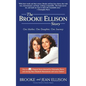 The Brooke Ellison Story: One Mother, One Daughter, One Journey - Paperback