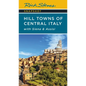 Rick Steves Snapshot Hill Towns of Central Italy: With Siena & Assisi - Paperback