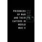 Prisoners-Of-War and Their Captors in World War II - Paperback